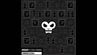 Apexape – Whiskey \u0026 Cola (ft. Carla Monroe)