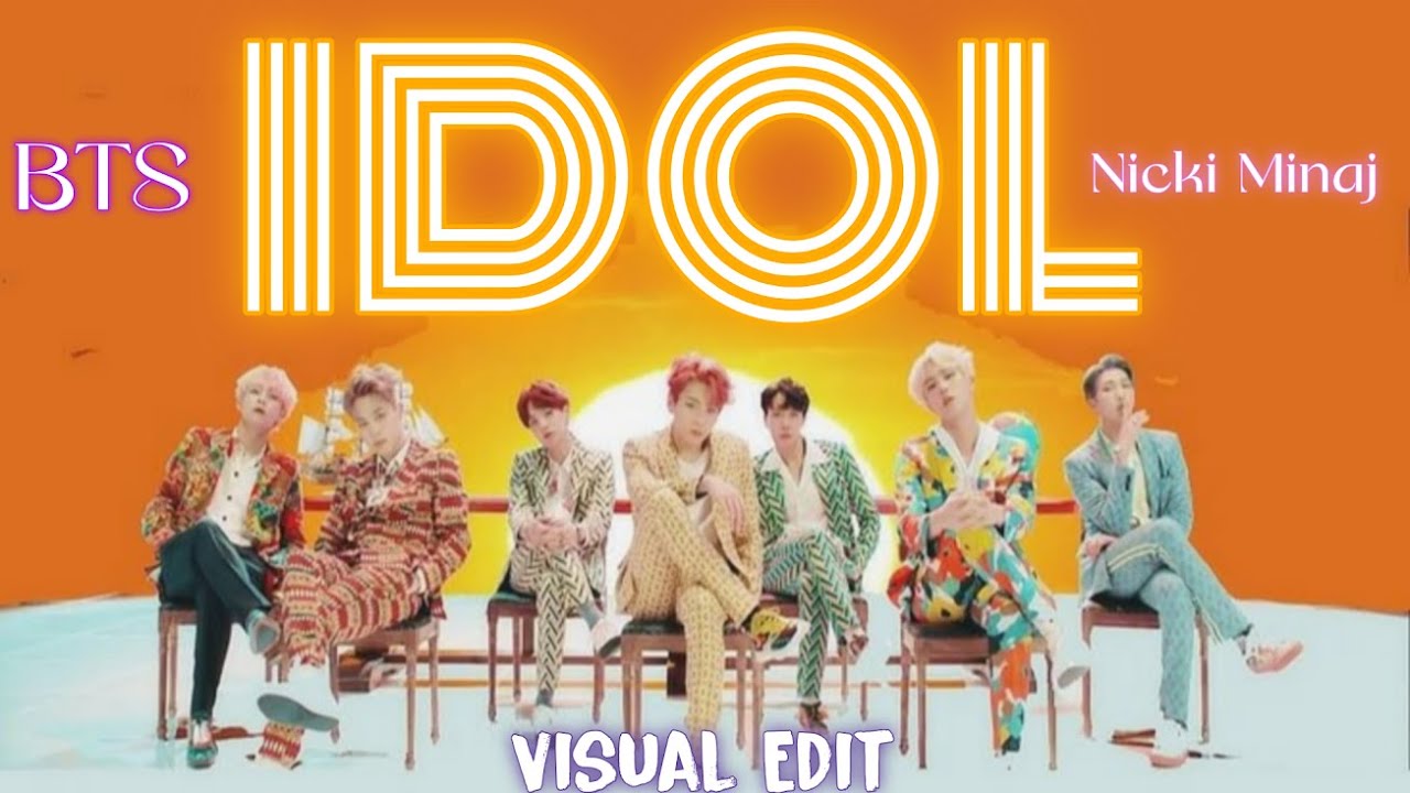 IDOL feat. Nicki Minaj  - Visual Edit