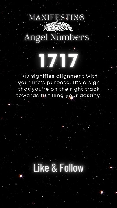 What Is The Meaning Of 1717 Manifesting Angel Numbers Meanings what-is-the-meaning-of-1717-manifesting-angel-numbers-meanings