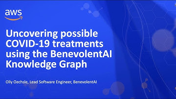Running on AWS, BenevolentAI Uses its Knowledge Graph to Facilitate New Drug Discovery