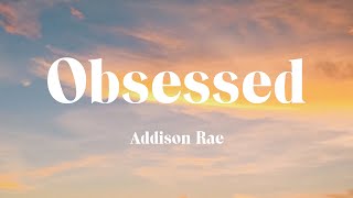 Addison Rae - Obsessed (Lyrics) - David Guetta, Anne-Marie & Coi Leray, Jon Pardi, Jung Kook Featuri