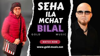 Cheb Bilal - Sa7a Ila Mchat