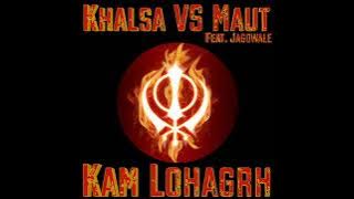 KHALSA VS MAUT OFFICIAL SONG
