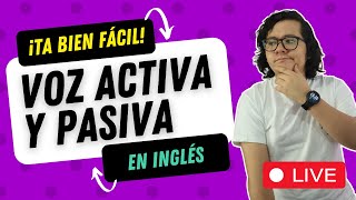 VOZ ACTIVA Y PASIVA EN INGLÉS FACILÍSIMO !