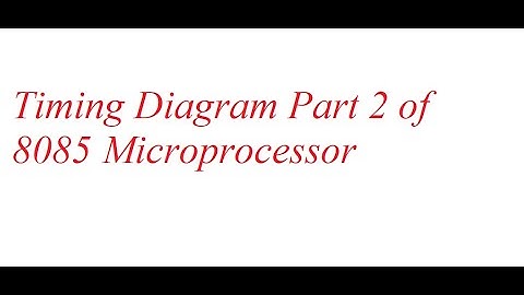 Lec-12: Timing Diagram Part 2 of 8085 Microprocessor