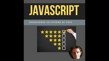 Vidéo 1 - Programmer un système de vote par étoiles en JavaScript