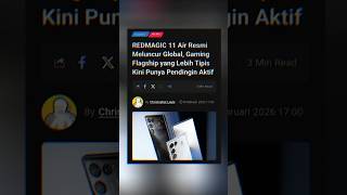 RedMagic 11 Air: Gaming Flagship Tipis Tapi Pake Kipas?! 💨🔥