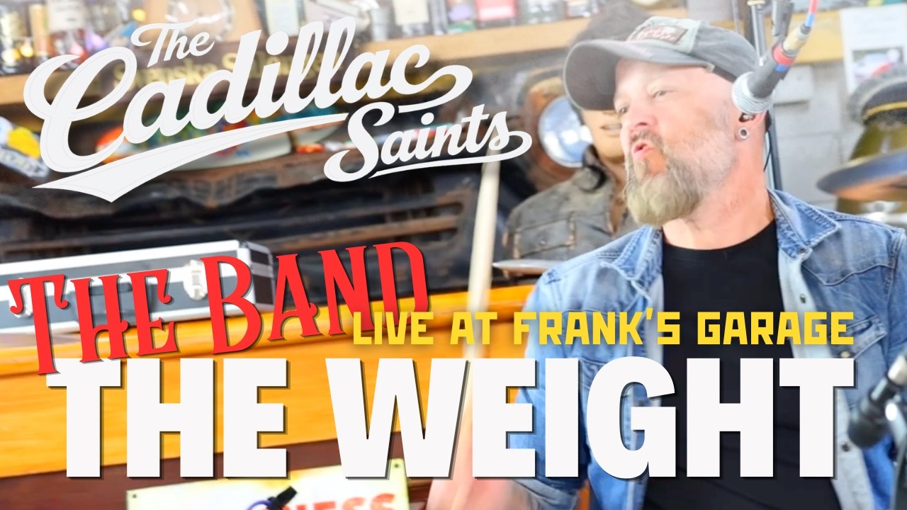 The Weight (The Band) - Live in Frank's Garage | The Cadillac Saints