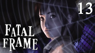 Chow Plays: Fatal Frame | Part 13