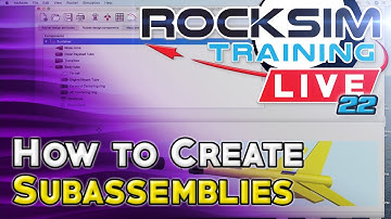 Creating Sub-Assemblies in RockSim