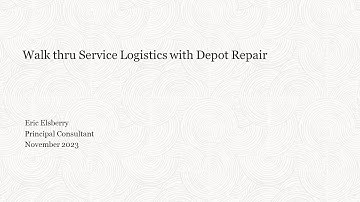 Service Logistics walk through - Video 2 of 2