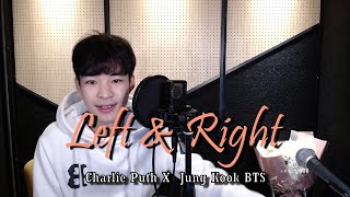 Left and Right - Charlie Puth X JungKook BTS 【COVER by Eeko】