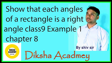 Show that each angles of a rectangle is a right angle || example 1 || class 9 #rectangle #example1