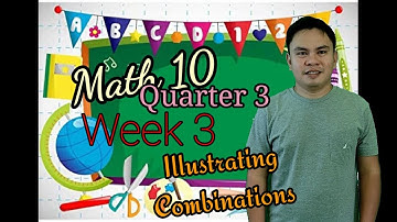 [Math 10] Quarter 3 Week 3 || Illustrating combination #combination #combinations