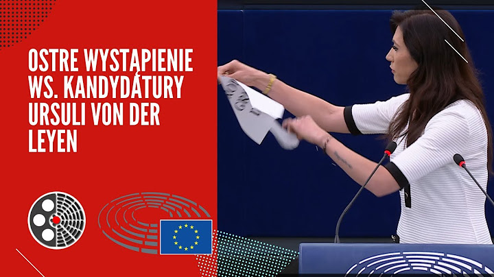 E. Zajączkowska-Hernik: Ostre wystąpienie w PE ws. kandydatury Ursuli von der Leyen