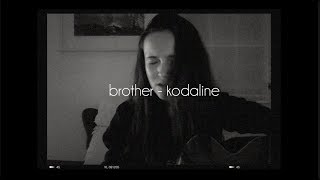 Video thumbnail of "Brother - Kodaline (Acoustic Cover) (+chords & lyrics)"