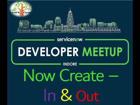 Now Create || ServiceNow Developer Meet Up Indore || Process Consultant in Developer Meet Up