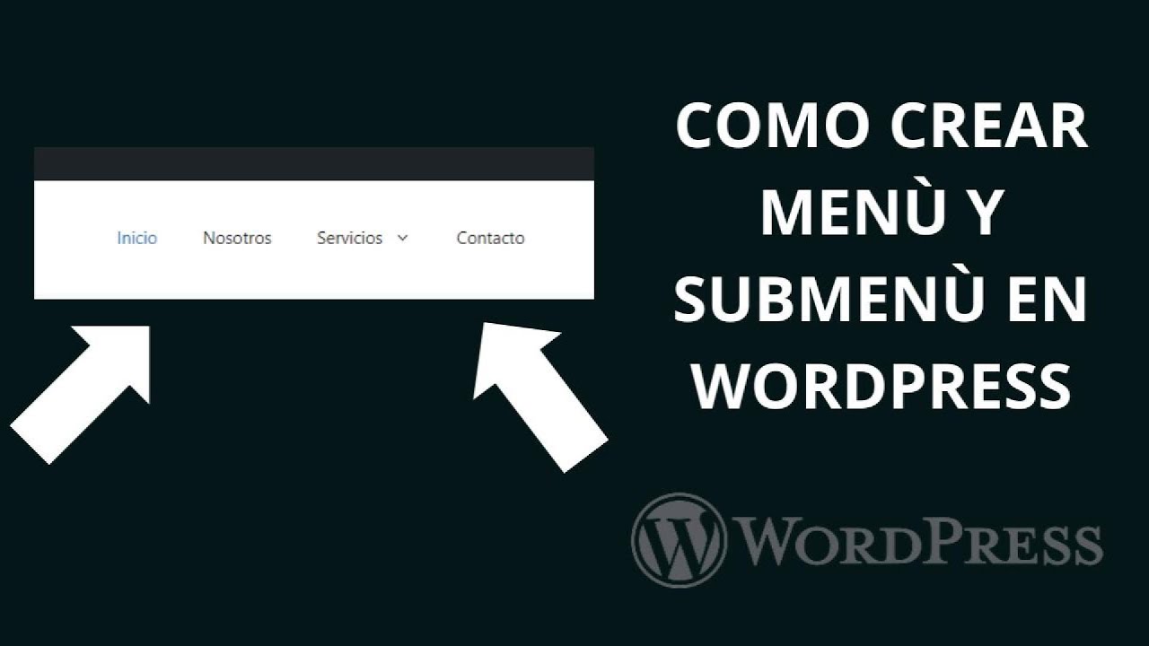 Miniatura del tutorial: Cómo crear un menú y submenú en WordPress