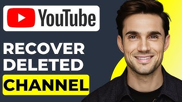How To Recover Deleted YouTube Channel (2025 Updated)