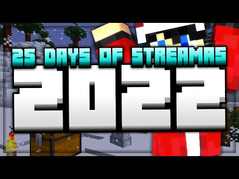The 25 Days of Streamas 2022! 🎄
