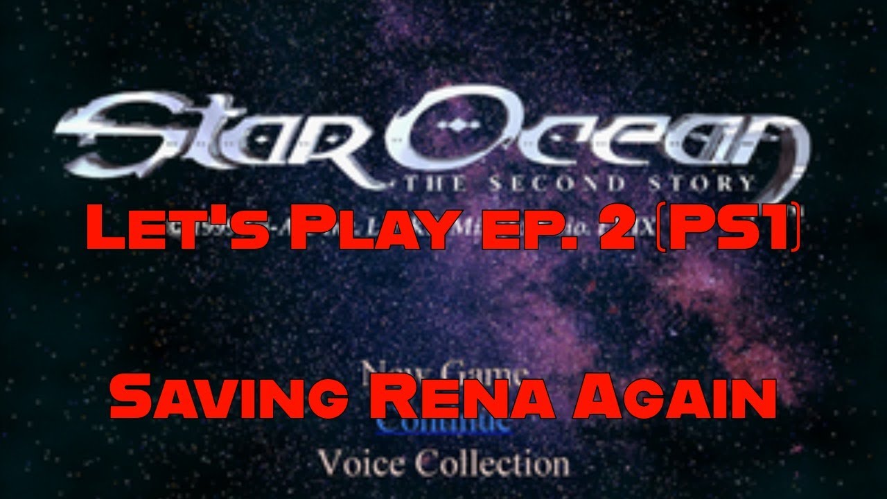 Star Ocean Second Story PS1 - Let's Play Ep 2