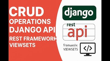 Create a CRUD Operations Django API with REST Framework ViewSets