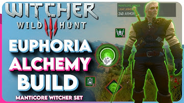 Witcher 3 Euphoria ALCHEMY Build - Manticore Alchemy Build (Witcher 3 Next Gen Build)