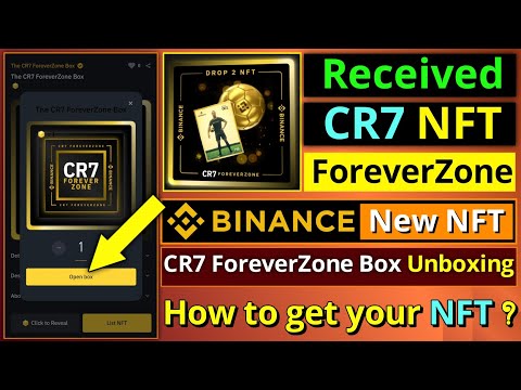 Received CR7 NFT On Binance How To Get Your CR7 ForeverZone Box And NFT 