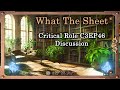 What The Sheet Podcast Episode 90 | Critical Role C3E46 Discussion