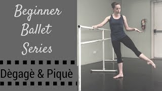 Beginner Ballet Series - Dégagé & Piqué