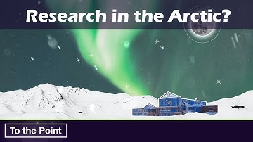 How do you do research in the Arctic? (To the Point)