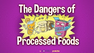 The dangers of processed foods