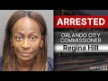 Orlando city commissioner regina hill arrested on elderly exploitation fraud charges