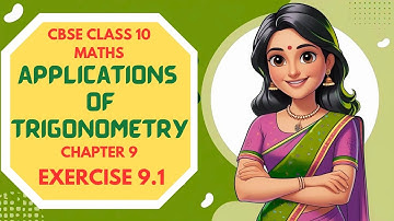 CH 9 EX 9.1 | APPLICATION OF TRIGONOMETRY | CLASS 10 MATHS | CBSE 2025 in TAMIL