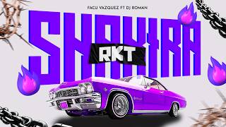 SHAKIRA RKT - DJ Roman x Facu Vazquez