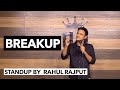 Breakup stand up comedy by rahul rajput