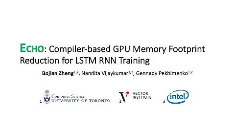 Echo: Compiler-based GPU Memory Footprint Reduction for LSTM RNN Training (COHESA