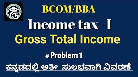 Problems on Gross total income -2024QP- Incidence of tax-Income tax-BCOM/BBA