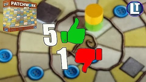 5 Reasons I Love the Board Game PATCHWORK And 1 Reason I DON