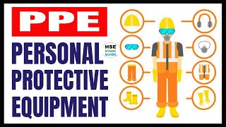 PPE - Personal Protective Equipment || PPE Hazards || PPE Safety || HSE STUDY GUIDE screenshot 1