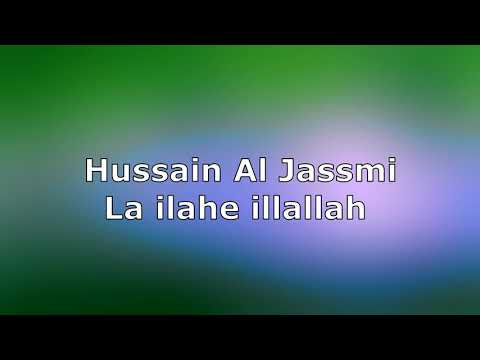 Hussain Al Jassmi - La ilahe illallah