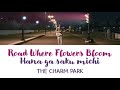 THE CHARM PARK - 花が咲く道 (Hana ga saku michi) [kanji|rom|eng lyrics]