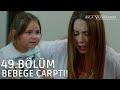 Bebeğe çarptı! | Asla Vazgeçmem 49.Bölüm