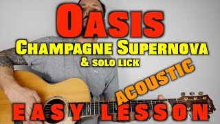 Video thumbnail of "Oasis Champagne Supernova Easy Guitar Lesson"