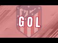 Atlético Madrid 2024 Goal Song