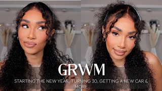 NEW YEAR GRWM| Turning 30, Getting a new car, New year resolutions +more