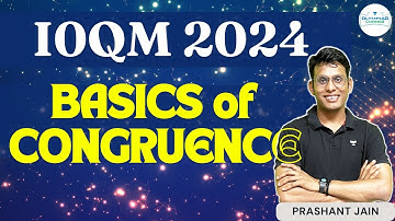 Basics of Congruence | IOQM 2024 | Prashant Jain