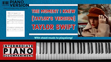 Piano playalong THE MOMENT I KNEW (TAYLOR’S VERSION) by Taylor Swift, with Sheet music & chords