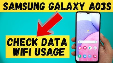 Check data / Wifi usage in samsung Galaxy A03s