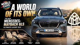 New Mercedes-Maybach GLS: A World of Its Own | Ultimate Luxury SUV Experience